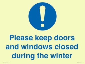 Please keep doors and windows closed during the winter